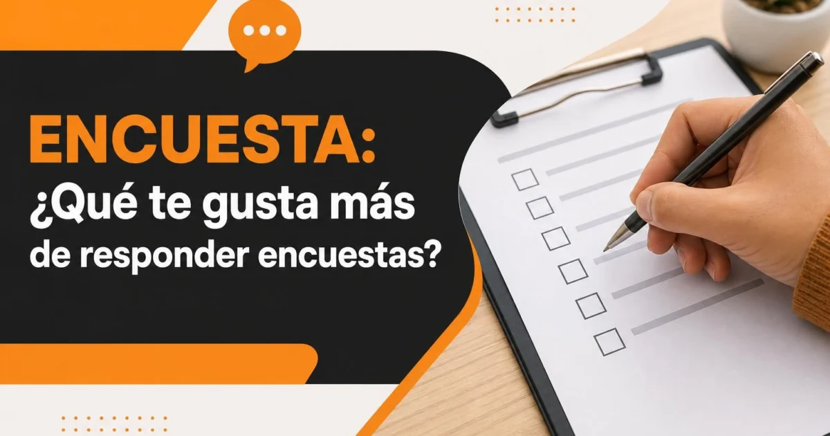 ¿Qué es lo que más te gusta de las encuestas?